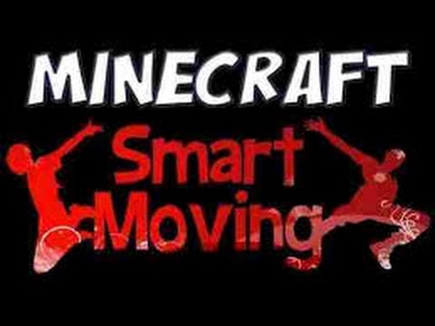 smart moving mod 1.7.10