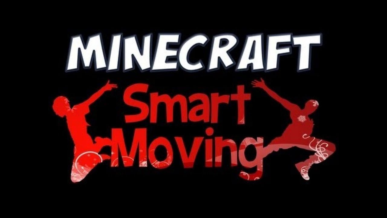 smart moving mod 1.7.10